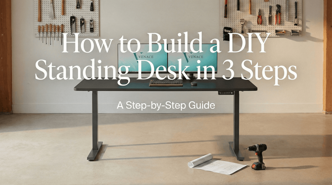 How to Build a DIY Standing Desk in 3 Steps (2026 Guide)